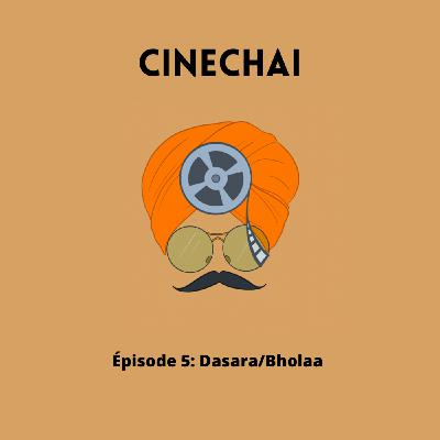 Épisode 5 : Dasara/Bholaa