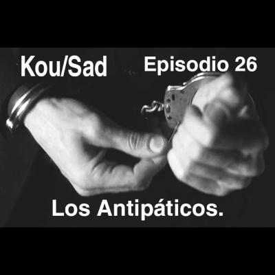 Transmisión E:26 Los Antipáticos. Transmisión E:26 Los Antipáticos.