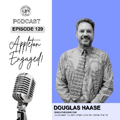 Episode 129: Douglas Haase - Outagamie County Conflict Resolution Center Episode 129: Douglas Haase - Outagamie County Conflict Resolution Center