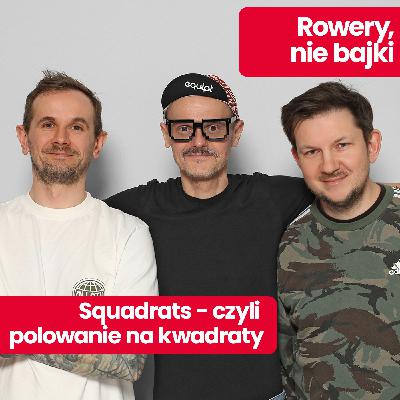 Rowery, nie bajki: Kim są kwadraciarze i na czym polega fenomen polowania na kwadraty w rowerowym świecie?