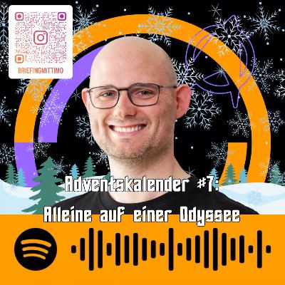 Adventskalender #7: Alleine auf einer Odyssee