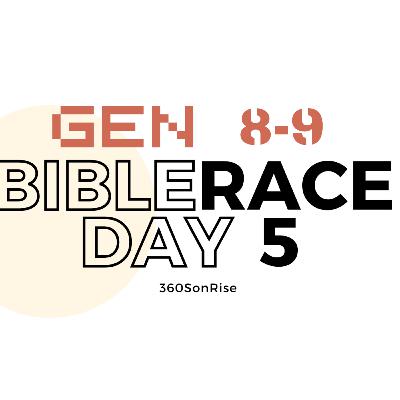 Bible Race 1/5/2026: Day5: Genesis 8-9 (Teaching on Ch 7-9)