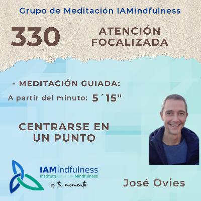 S330 ATENCIÓN FOCALIZADA - CENTRARSE EN UN PUNTO