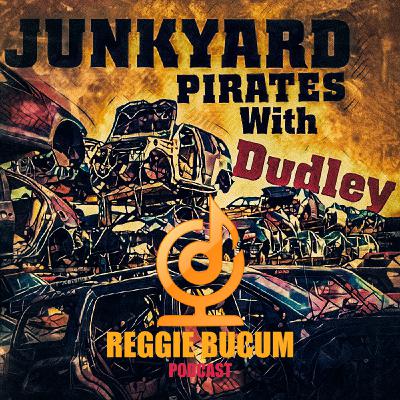 JUNKYARD PIRATES WITH "DUDLEY"