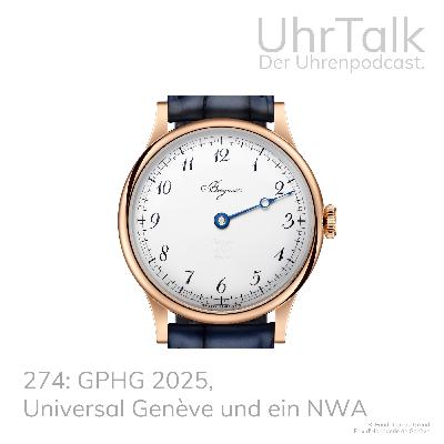 274: GPHG 2025, Universal Genève und ein NWA