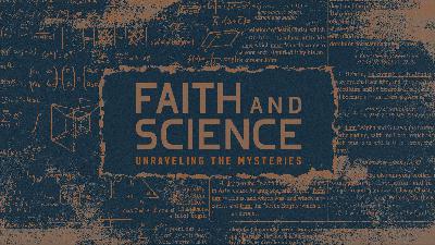 2.16.20 Faith & Science: Why Is There Suffering?