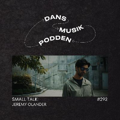292. Small Talk: Jeremy Olander