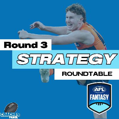 AFLFantasy Strategy Roundtable | Round Three