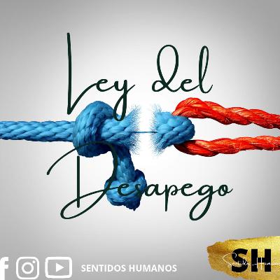 Ley del Desapego