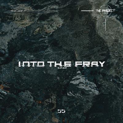 The Project Sessions EP 55 / Into the Fray / Techno