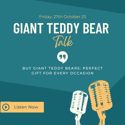 Buy Giant Teddy Bears: Perfect Gift for Every Occasion