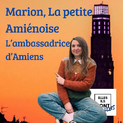 Marion, La petite Amiénoise, L’ambassadrice d’Amiens Marion, La petite Amiénoise, L’ambassadrice d’Amiens