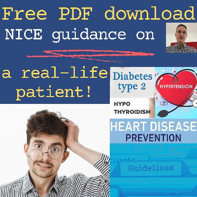 Real life complex patient: NICE on diabetes, hypertension, hypertriglyceridemia and hypothyroidism