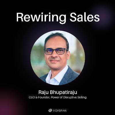 Sales as a Foundation with Raju Bhupatiraju