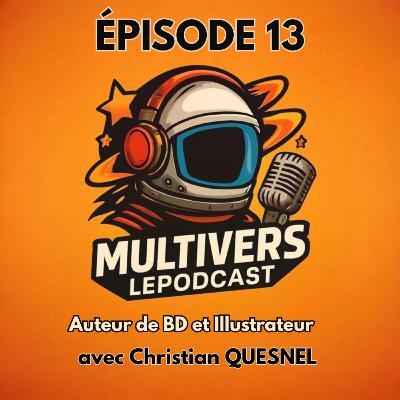 Auteur de BD et illustrateur: Christian QUESNEL Auteur de BD et illustrateur: Christian QUESNEL