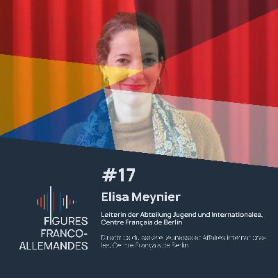#17 | Elisa Meynier