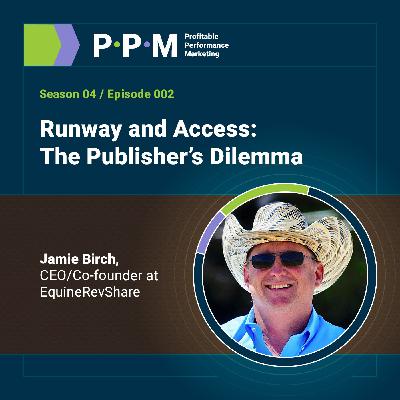 Runway and Access: The Publisher’s Dilemma with Jamie Birch