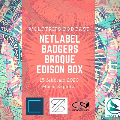 Netlabel Music from Badgers - Broque - Edison Box - Puntata 4x06