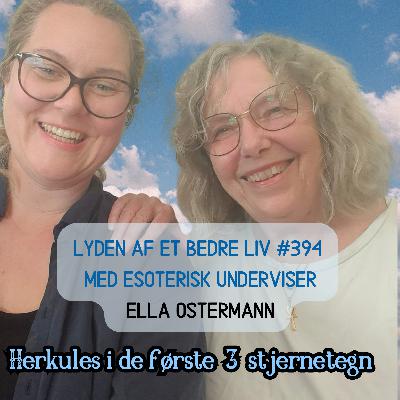 #394 - Ella Ostermann - Sophias Rose og Herkules Myterne for Vædder, Tyren og Tvillingerne