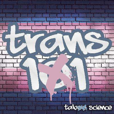 Coming Soon — Season 5: Trans 101
