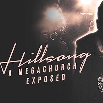 Megachurch Exposed: Unveiling Hillsong Megachurch Exposed: Unveiling Hillsong