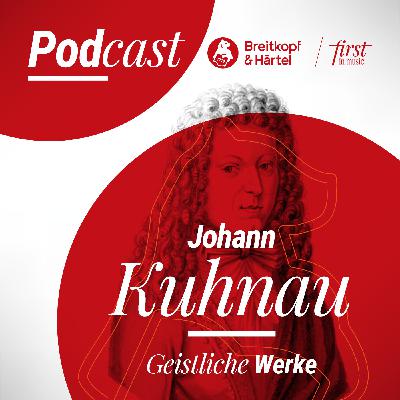 Glanzvoll in Bachs Schatten – Johann Kuhnau