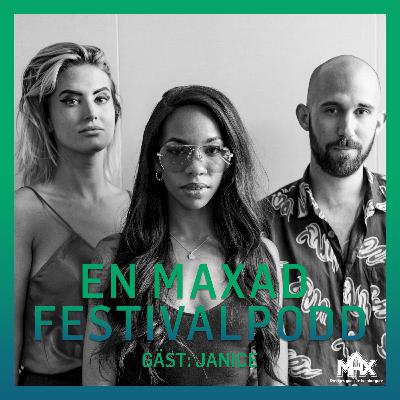 4. En maxad festivalpodd - Janice 4. En maxad festivalpodd - Janice