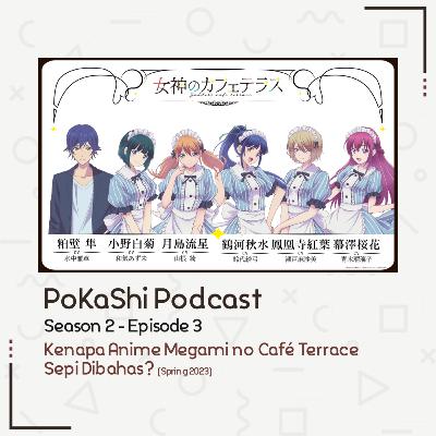 S2E3 - Kenapa Anime Megami no Cafe Terrace Sepi Dibahas?
