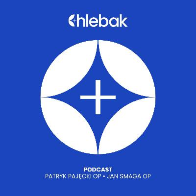 Chlebak ✠ 11.01.2026 – Jan Smaga OP