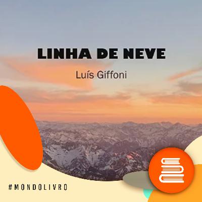 Mondolivro - Luís Giffoni lança "Linha de neve"
