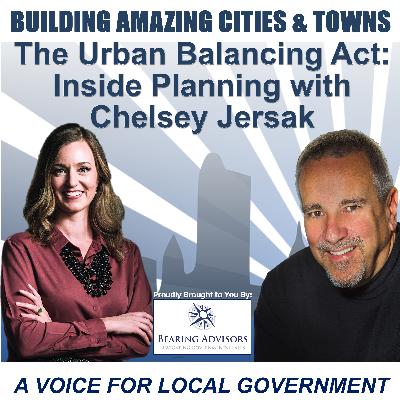 The Urban Balancing Act: Inside Planning with Chelsey Jersak