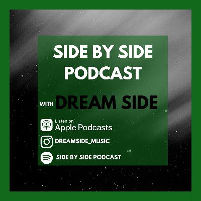 Chapter 19 - Side By Side Podcast with Dream Side Chapter 19 - Side By Side Podcast with Dream Side