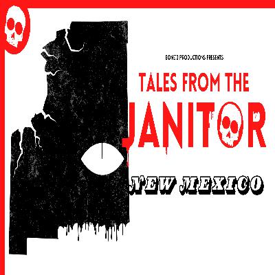 Tales from the Janitor: Chilling Urban Legends & Unsolved Mysteries from New Mexico