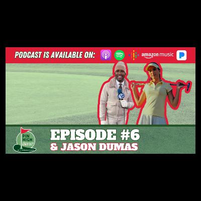 Pin High Episode 6: Jason Dumas