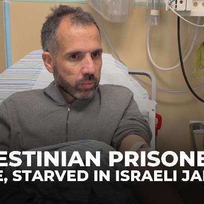 Released Palestinian prisoner recounts severe starvation and abuse in Israeli jails
