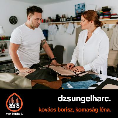 #062 Komaság Léna & Kovács Borisz – "Minden táskánknak is saját személyisége van"