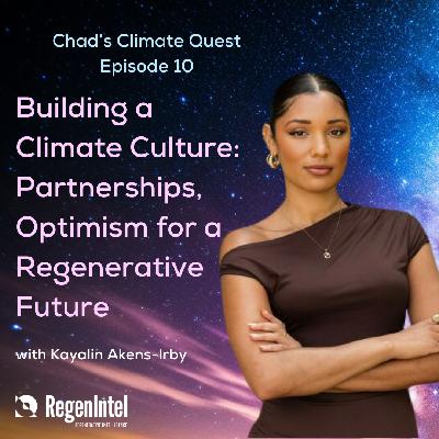 Building a Climate Culture: Partnerships, Optimism for a Regenerative Future