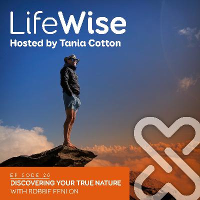 #20: Discover Your True Nature with Robbie Fenlon