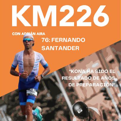 76: Fernando Santander | El español más rápido de la historia de Kona (en GGEE)