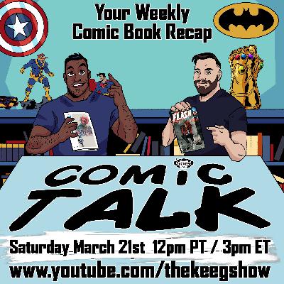 Comic Talk (March 21st, 2026): X-Men #27, Absolute Flash #13, The Ultimates #22, DC Next Level, Invincible Universe, and more! Comic Talk (March 21st, 2026): X-Men #27, Absolute Flash #13, The Ultimates #22, DC Next Level, Invincible Universe, and more!