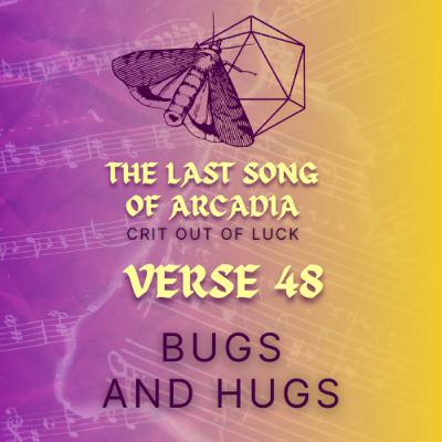 Bugs and Hugs | Verse 48