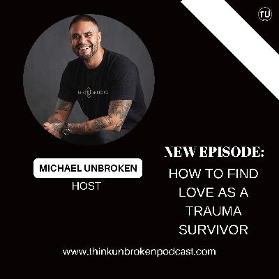 How To Find Love as a Trauma Survivor