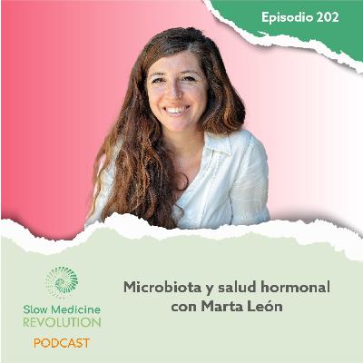 202 - Microbiota y salud hormonal con Marta León
