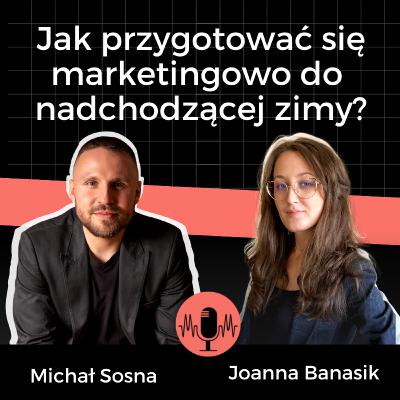 #38: Jak przygotować się marketingowo do nadchodzącej zimy?