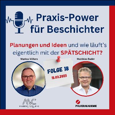 Planungen und Ideen zur Praxis-Power für Beschichter Planungen und Ideen zur Praxis-Power für Beschichter