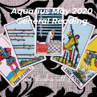 Aquarius May 2020 : General Reading