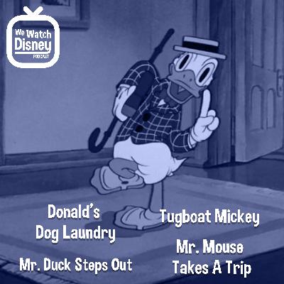 Donald’s Dog Laundry, Tugboat Mickey, Mr. Duck Steps Out, Mr. Mouse Takes A Trip - Episode 12