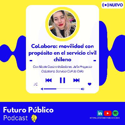 CoLabora: Movilidad con propósito en el servicio civil chileno