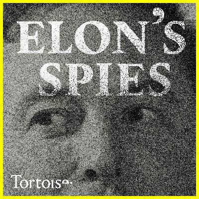 Introducing...Elon's Spies