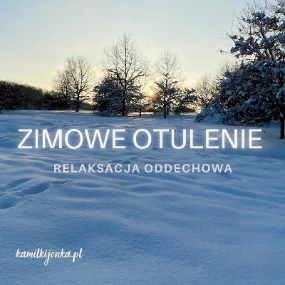 Zimowe otulenie | relaksacja oddechowa